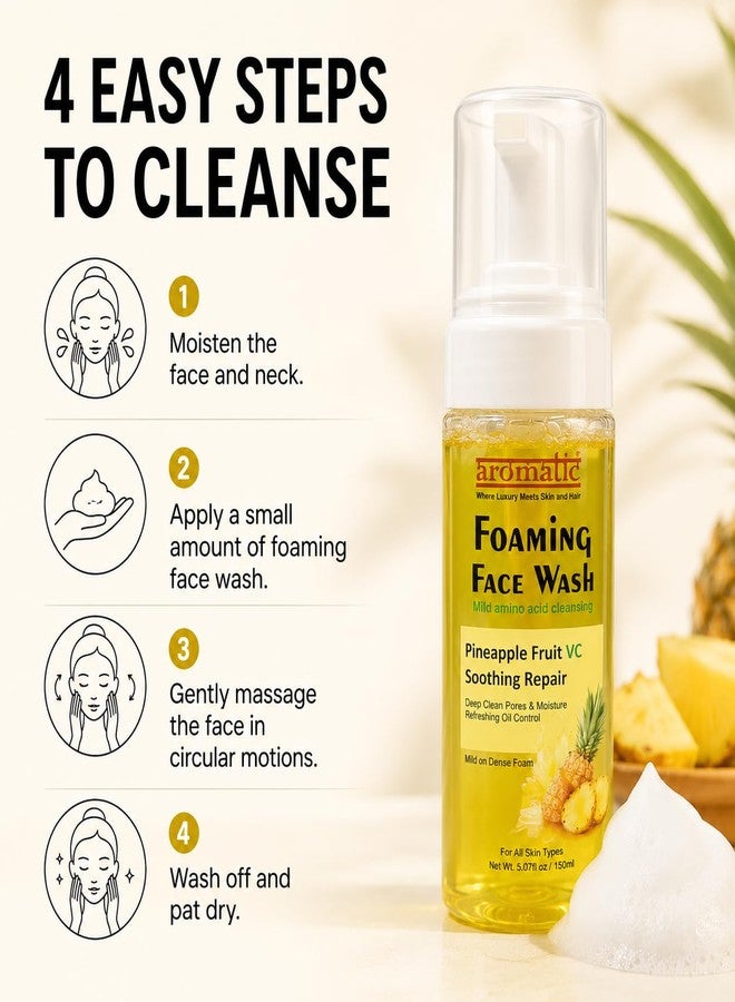 Aromatic Pineapple VC Foaming Face Wash for Deep Cleansing & Removing Excess Oil | With Pineapple Extract, Vitamin C, Glycerine & Menthol | Refreshing Ready-to-Use Foam for Soft, Fresh-Looking Skin | All Skin Types, Men & Women | 150 ml - Image 5