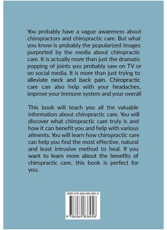 Chiropractor: The Essential Guide to Chiropractic Care, Learn All About the Science Behind Chiropractic Care and Its Benefits in Pain Relief and Improved Immune System