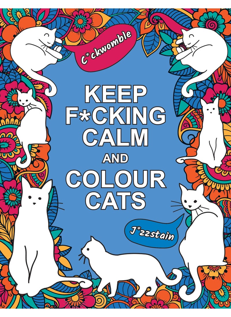 Keep F*cking Calm and Colour Cats - pzsku/ZF1E54FDEAFE2DEB714CDZ/45/_/1734526029/d288e0b3-ffae-4755-ad90-e3bc93791942