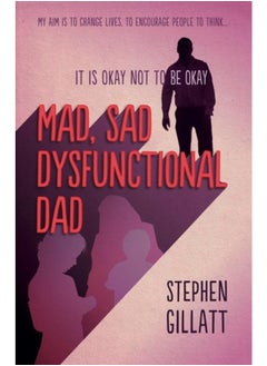 Mad, Sad, Dysfunctional Dad - pzsku/ZF1E96F1D7F2D7BE924B9Z/45/_/1721454067/fceb409d-07b4-4b52-8b4b-1a49ad3959e5