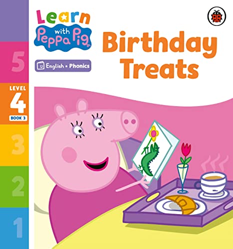 Learn With Peppa Phonics Level 4 Book 3 Birthday Treats Phonics Reader