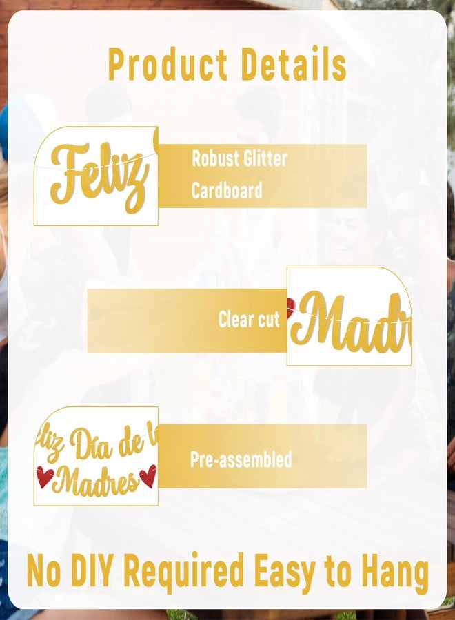 Ramciyo Feliz Día De Las Madres Banner - Mother's Day/Mom Birthday Party Decorations, Spanish Mother's Day Decorations Gold Glitter - Image 3