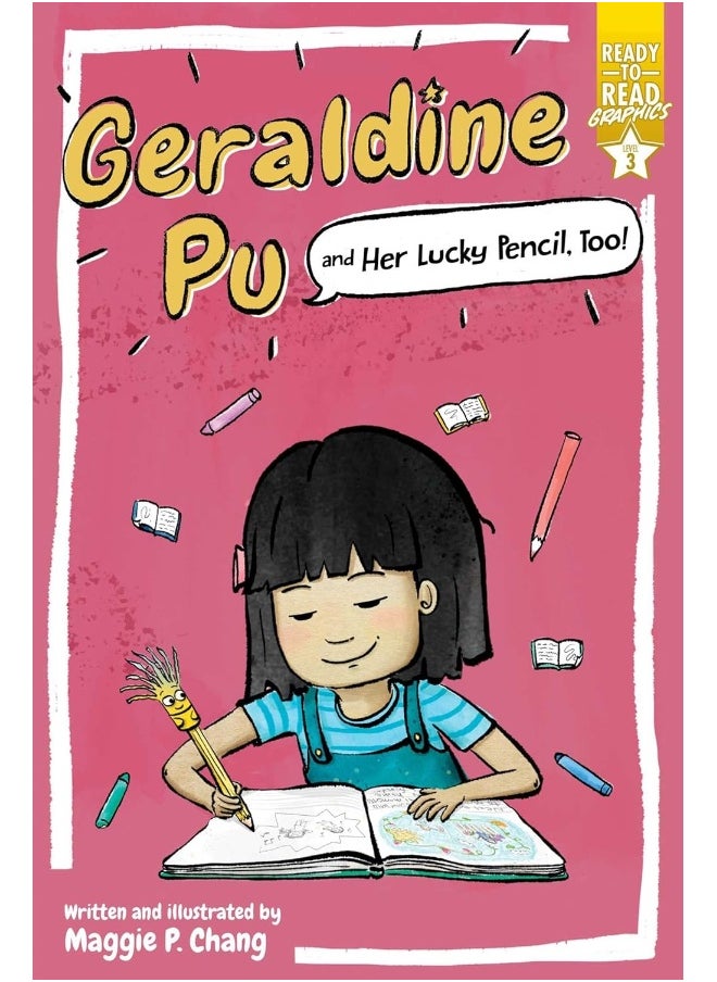 Geraldine Pu and Her Lucky Pencil, Too!: Ready-To-Read Graphics Level 3  - Image 1
