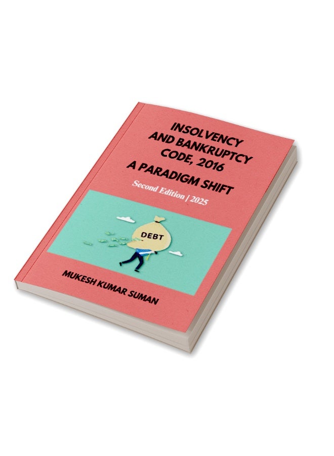 INSOLVENCY AND BANKRUPTCY CODE, 2016 : A PARADIGM SHIFT  - Image 3