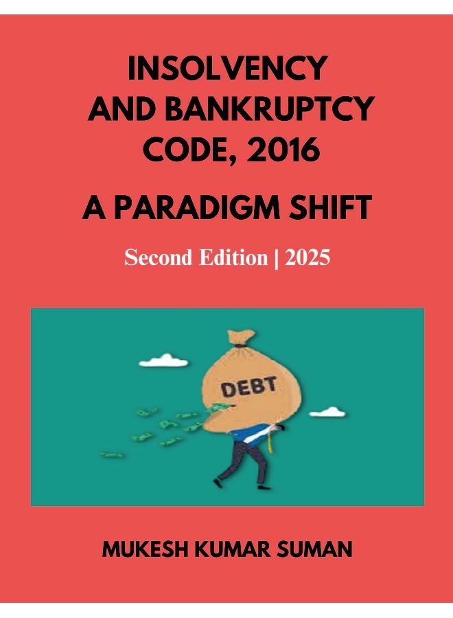 INSOLVENCY AND BANKRUPTCY CODE, 2016 : A PARADIGM SHIFT  - Image 1