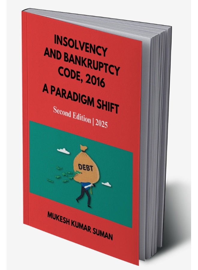 INSOLVENCY AND BANKRUPTCY CODE, 2016 : A PARADIGM SHIFT  - Image 2