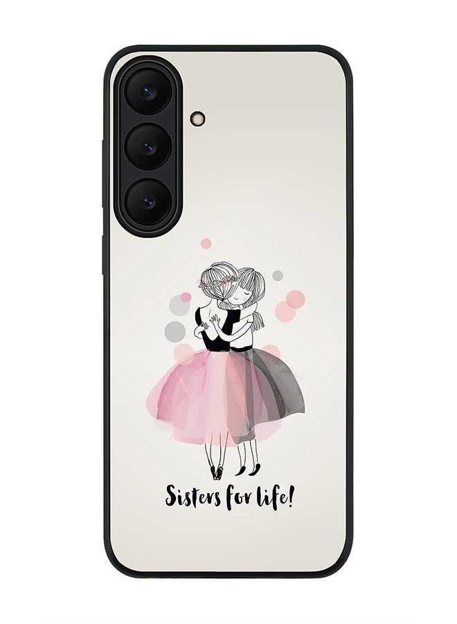 Stylizedd For Samsung Galaxy S25 FE Case,Slim fit Camera Protection, Shockproof Thin Phone cover  - Sisters For Life!