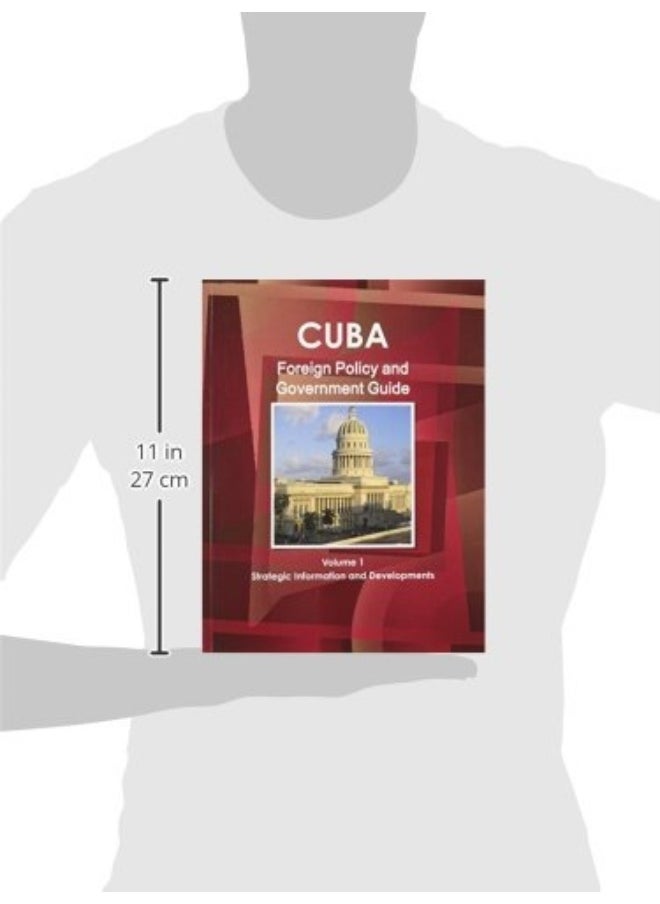 Cuba Foreign Policy and Government Guide Volume 1 Strategic Information and Developments  - Image 3