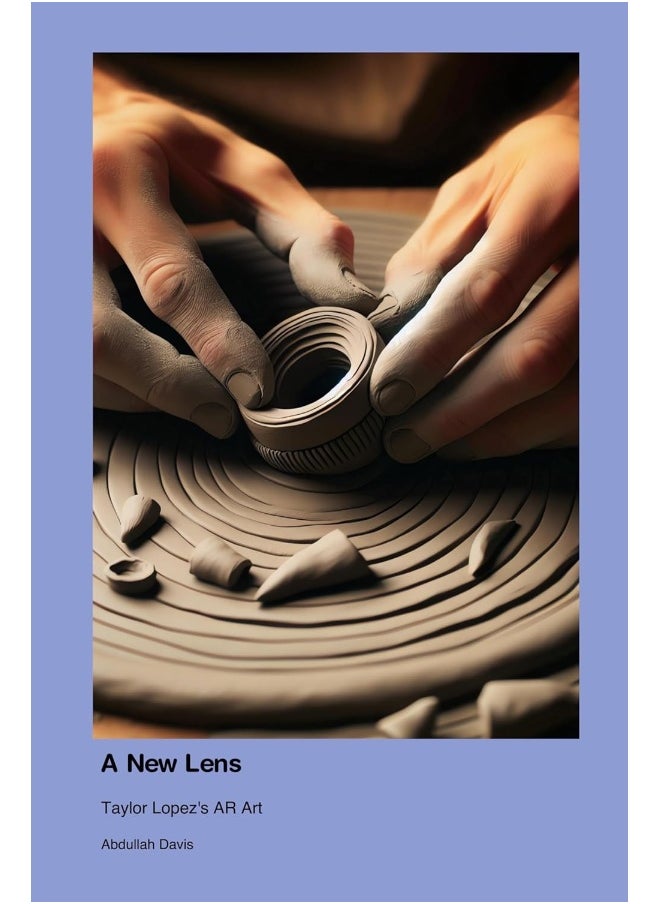 A New Lens: Taylor Lopez's AR Art 