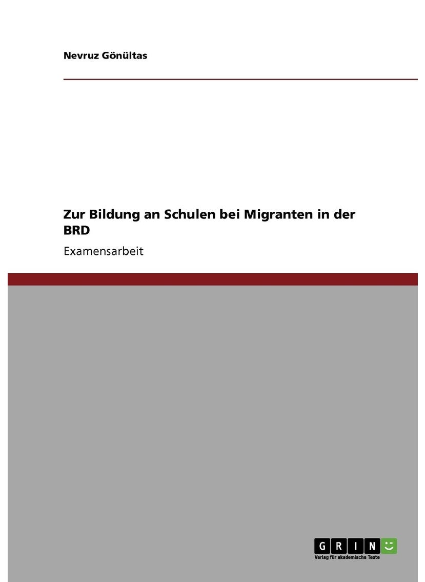 Schulische Bildung von Kindern mit Migrationshintergrund in Deutschland. 