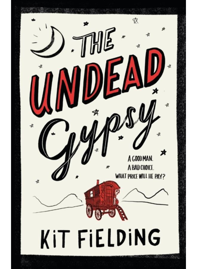The Undead Gypsy : The darkly funny Own Voices novel 