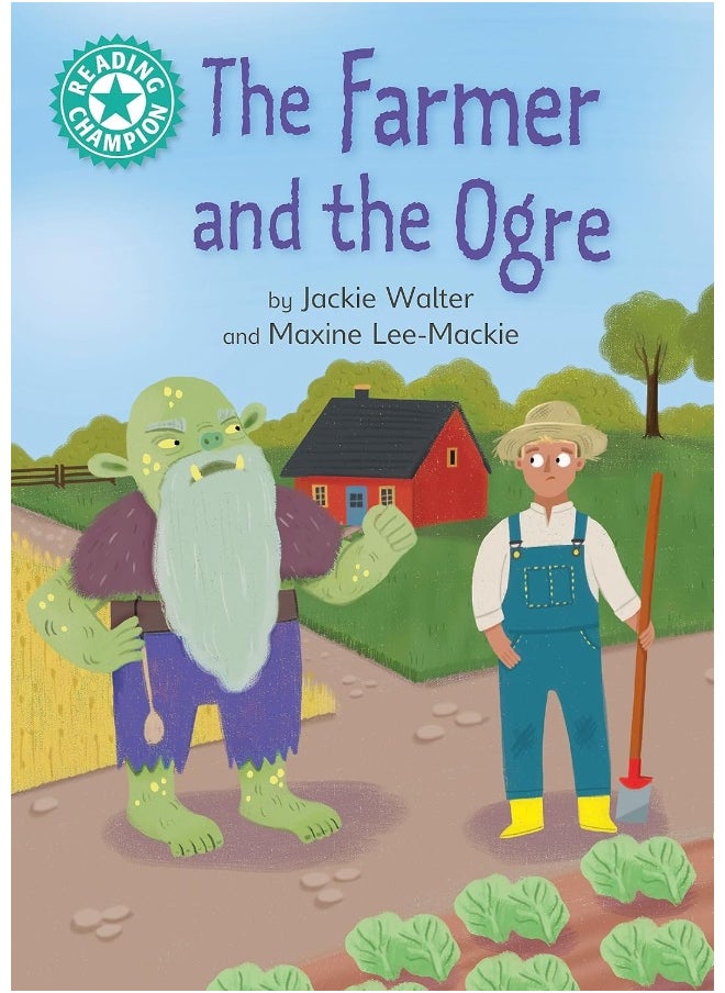 Reading Champion: The Farmer and the Ogre: Independent Reading Turquoise 7 