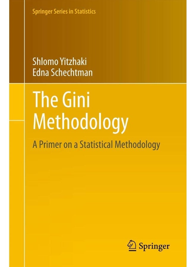 The Gini Methodology: A Primer on a Statistical Methodology