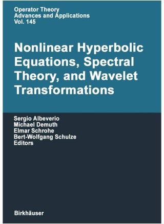 Nonlinear Hyperbolic Equations, Spectral Theory, and Wavelet Transformations: A Volume of Advances in Partial Differential Equations - pzsku/ZF2019F6238929D30F3B9Z/45/1748329036/b8bc6e7a-fc5f-42c9-8699-a33323e5cc54