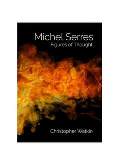Michel Serres: Figures of Thought 