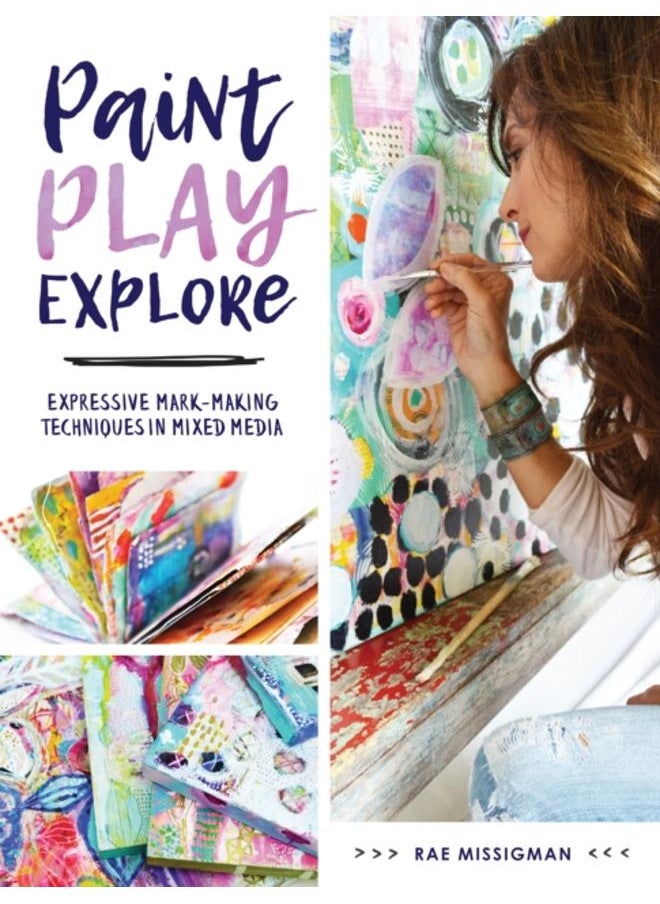 null - Paint, Play , Explore : Expressive Mark Making Techniques in Mixed Media - Image 1