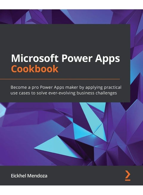 Microsoft Power Apps Cookbook