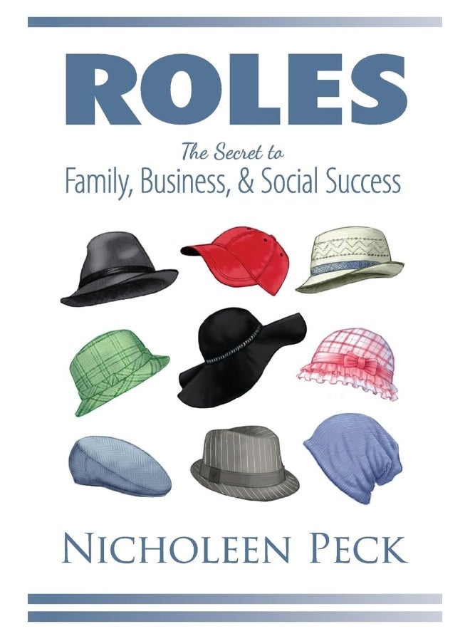 Roles: The Secret to Family, Business, and Social Success 