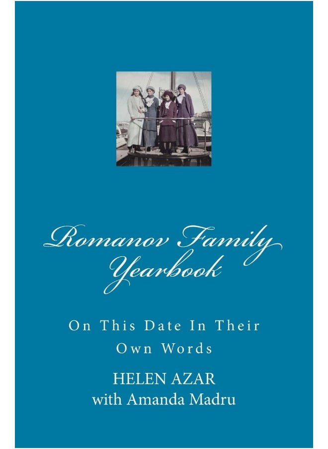 Romanov Family Yearbook: On this date in their own words - pzsku/ZF217FF26AFBAA1248671Z/45/_/1737571147/eb35caa2-6bcc-4c2e-af11-0cb2de3d5cef