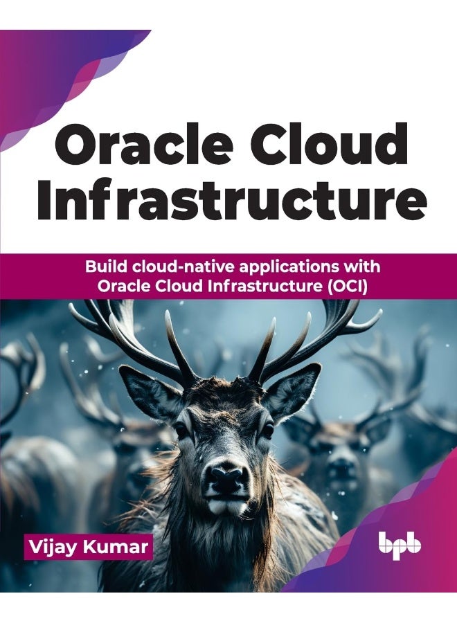 Oracle Cloud Infrastructure: Build cloud-native applications with Oracle Cloud - Image 1