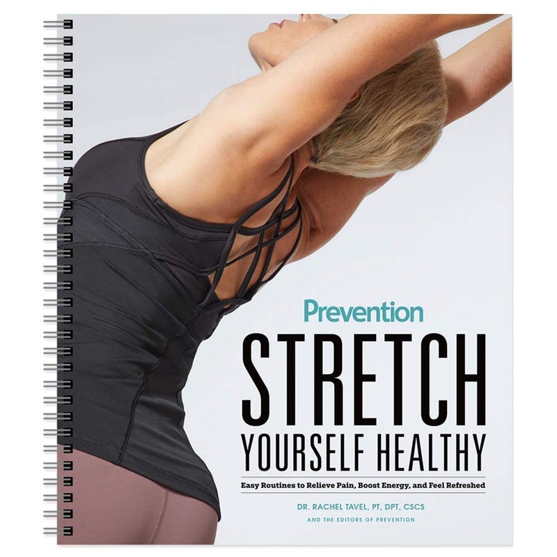 Prevention Stretch Yourself Healthy Guide: Easy Routines to Relieve Pain, Boost Energy, and Feel Refreshed - The Perfect Plan for Improving Flexibility, Preventing Injury, Rehabilitation, and More. - Image 1