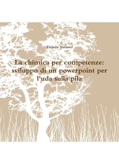 La chimica per competenze: sviluppo di un powerpoint per l'uda sulla pila