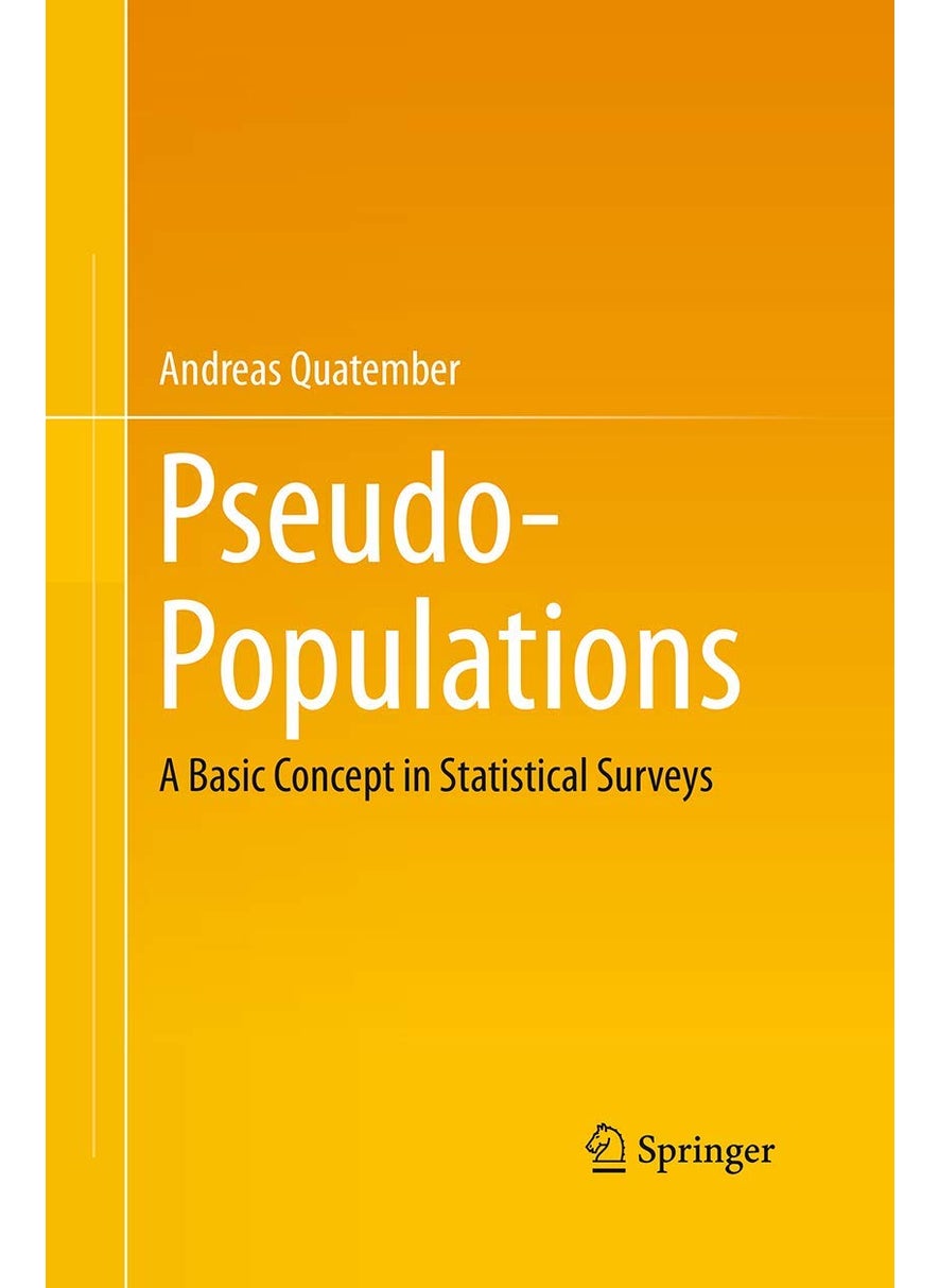 Pseudo-Populations: A Basic Concept in Statistical Surveys 