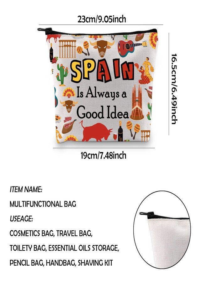 WCGXKO Spain Lover Gift Trip To Spain Gift Spain Is Always A Good Idea Zipper Pouch Cosmetic Bag (SPAIN) - Image 2