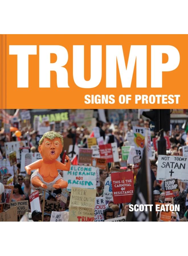 Trump: Signs of Protest 