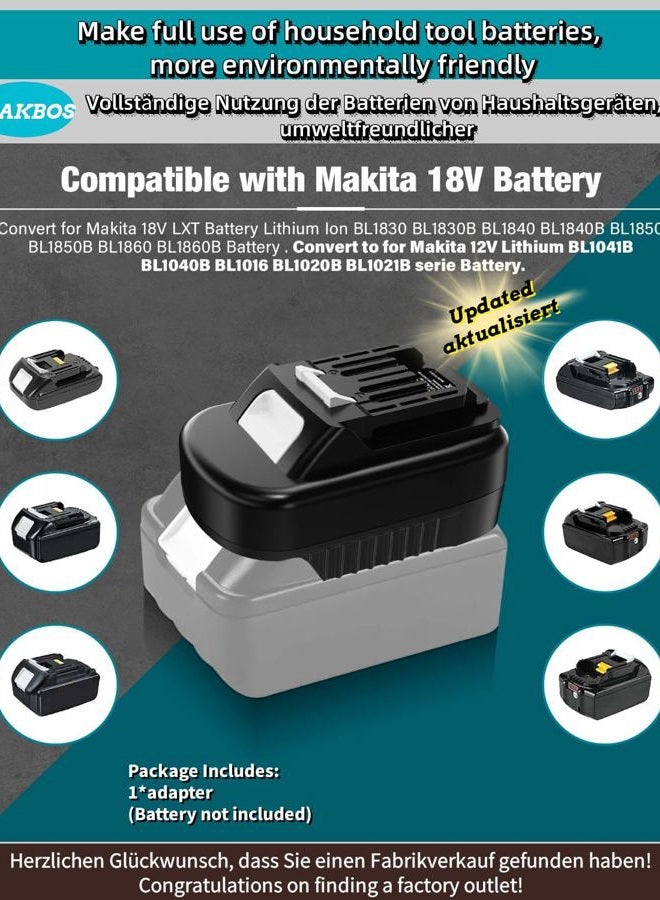 MAKBOS for Makita18V to for Makita 12V Li-ion Battery Adapter,for Makita 10.8V12V Cordless Power Tools,Adaptor for Makita BL1830 BL1850 Convert to for Makita BL1016 BL1021B BL1020B(not Include Battery) - Image 3