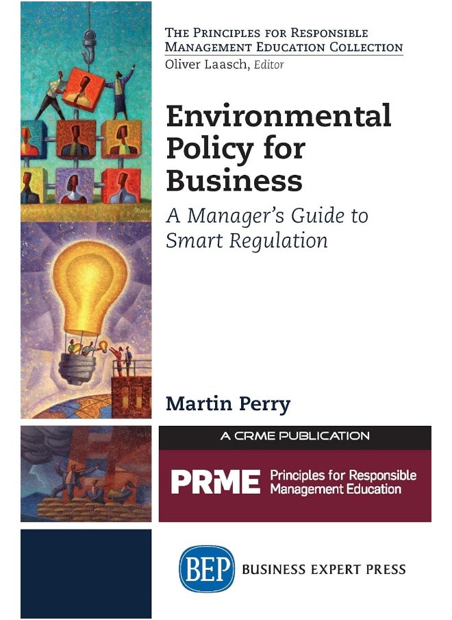Environmental Policy for Business: A Manager's Guide to Smart Regulation 