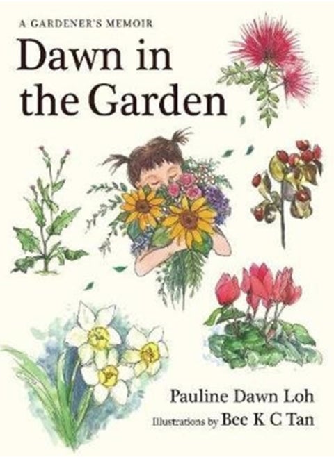 Dawn in the Garden : A Gardener's Memoir