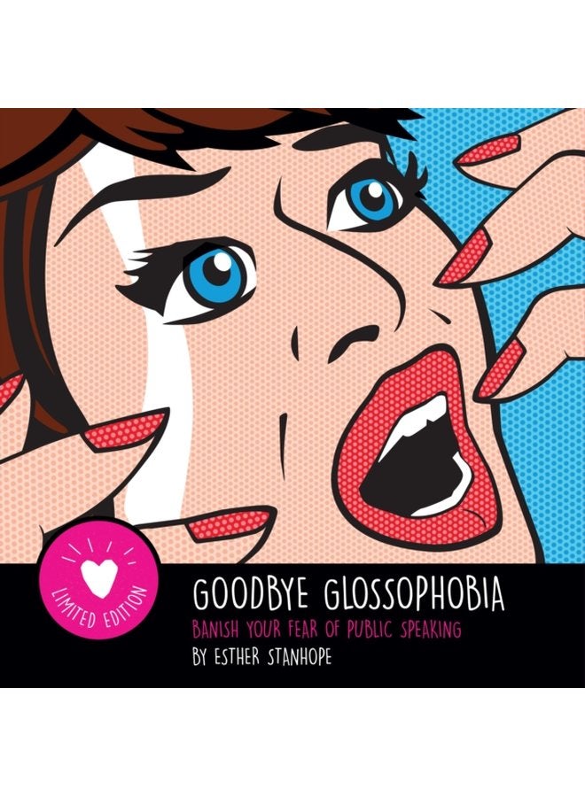 Goodbye Glossophobia Banish your Fear of Public Speaking - Paperback