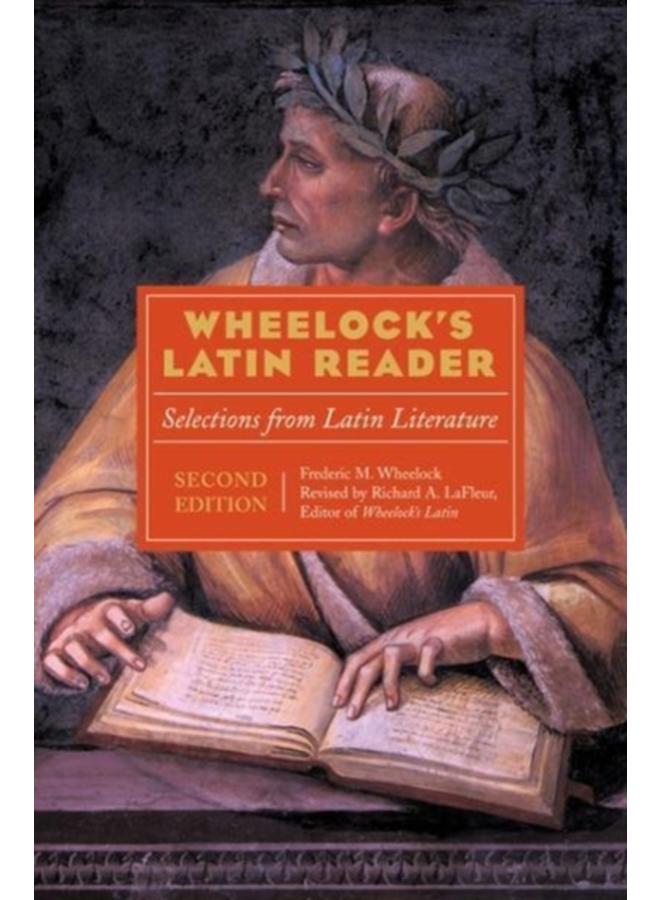Wheelock's Latin Reader, 2nd Edition : Selections from Latin Literature 