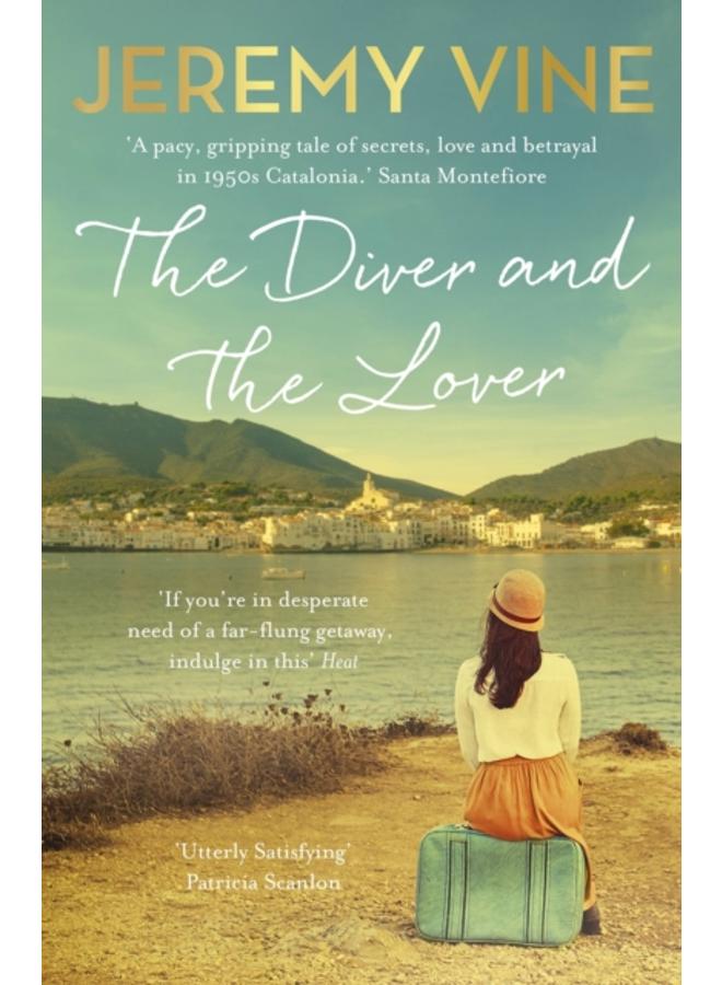 The Diver and The Lover : A novel of love and the unbreakable bond between sisters