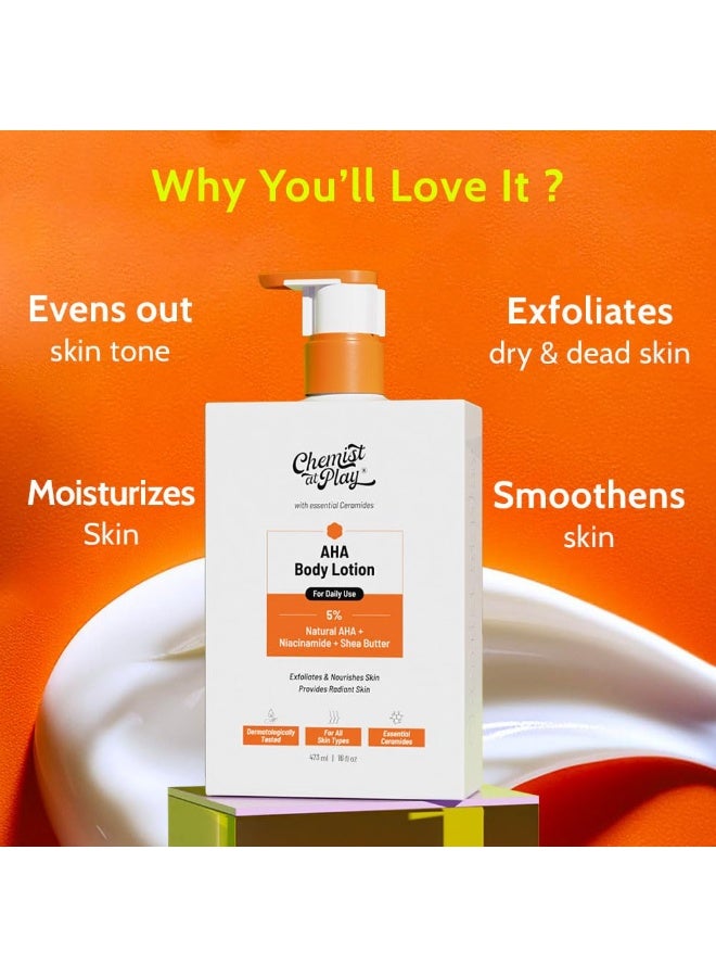 Chemist At Play AHA Body Lotion for Dry Skin | Exfoliates Dead Skin, Deeply Nourishes & Boosts Radiance | With 5% Natural AHA, Niacinamide & Shea Butter | Skin Brightening & Moisturising Lotion- 473ml - Image 2