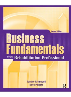 Business Fundamentals for the Rehabilitation Professional 