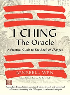 I Ching The Oracle by Wen, Benebell Paperback - pzsku/ZF247474861B8B91EEB27Z/45/_/1698837078/b96d02c4-73c0-49be-a657-b6e7048fe12b