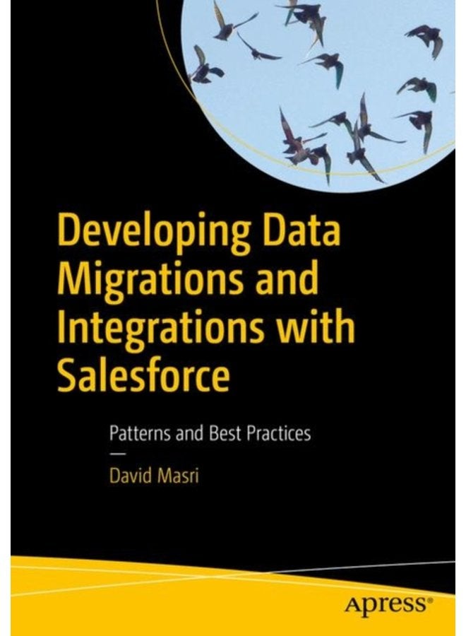 تطوير نقل البيانات والتكاملات باستخدام أنماط Salesforce وأفضل الممارسات - غلاف ورقي