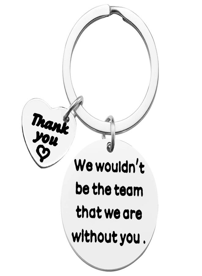 Baipilu Thank You Gift for Boss Coworker Coach-Wouldn't Be The Team That We are Without You Gift for Team Keychains Basketball Soccer Coach Leader Jewelry Appreciation Keychain Gifts For Birthday Christmas - Image 1