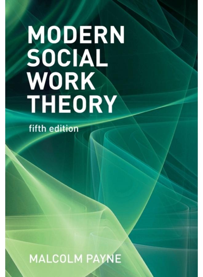 Modern Social Work Theory