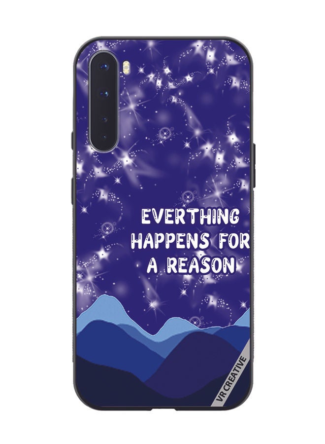 VR CREATIVE Protective Case Cover For OnePlus Nord Everything Happens For A Reason Design Multicolour - Image 1