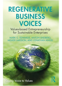 Regenerative Business Voices: Values-based Entrepreneurship for Sustainable Enterprises - pzsku/ZF25CAFA8A79F94782D97Z/45/_/1740557062/d7fd4391-3e84-4472-a867-ee401567f33f