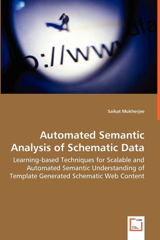 Automated Semantic Analysis of Schematic Data - Learning-based Techniques for Scalable and Automated Semantic Understanding of Template Generated Schematic Web Content - pzsku/ZF25DD93AF76F6904F4D5Z/45/1749123165/e0e4cdce-728c-4071-8438-05c40eddb737