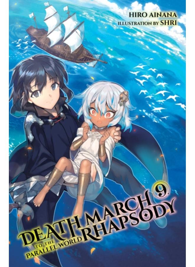 Death March to the Parallel World Rhapsody, Vol. 9 (light novel) 