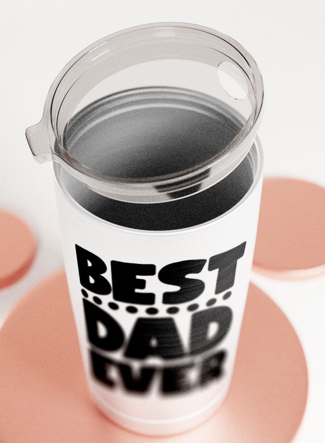 LIT Alumunium Tumbler Best Dad Ever Quote Hot and Cold Tumbler Best Father Quote Fathers Day Gift - Image 5