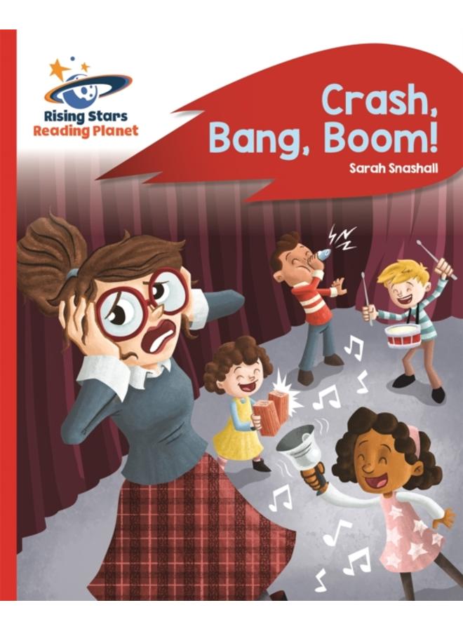 Reading Planet - Crash, Bang, Boom! - Red B: Rocket Phonics 