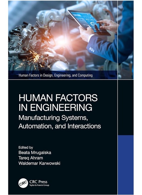 Human Factors in Engineering: Manufacturing Systems, Automation, and Interactions