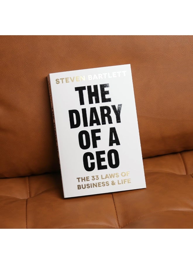 The Diary of a CEO: The 33 Laws of Business and Life