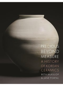 Precious Beyond Measure: A History of Korean Ceramics